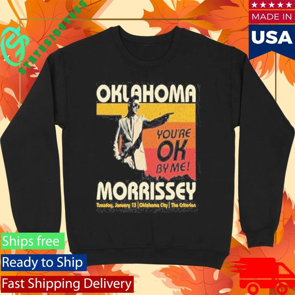 Morrissey Shirt Jan 13 2026 Oklahoma City Shirt Unisex , , , Long Sleeve Tee