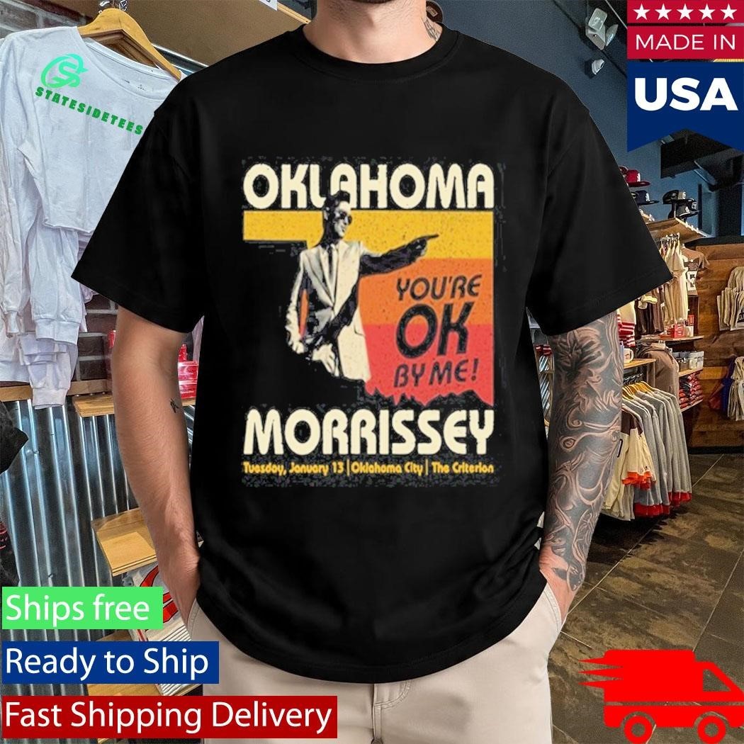 Morrissey Shirt Jan 13 2026 Oklahoma City Shirt Unisex , , , Long Sleeve Tee