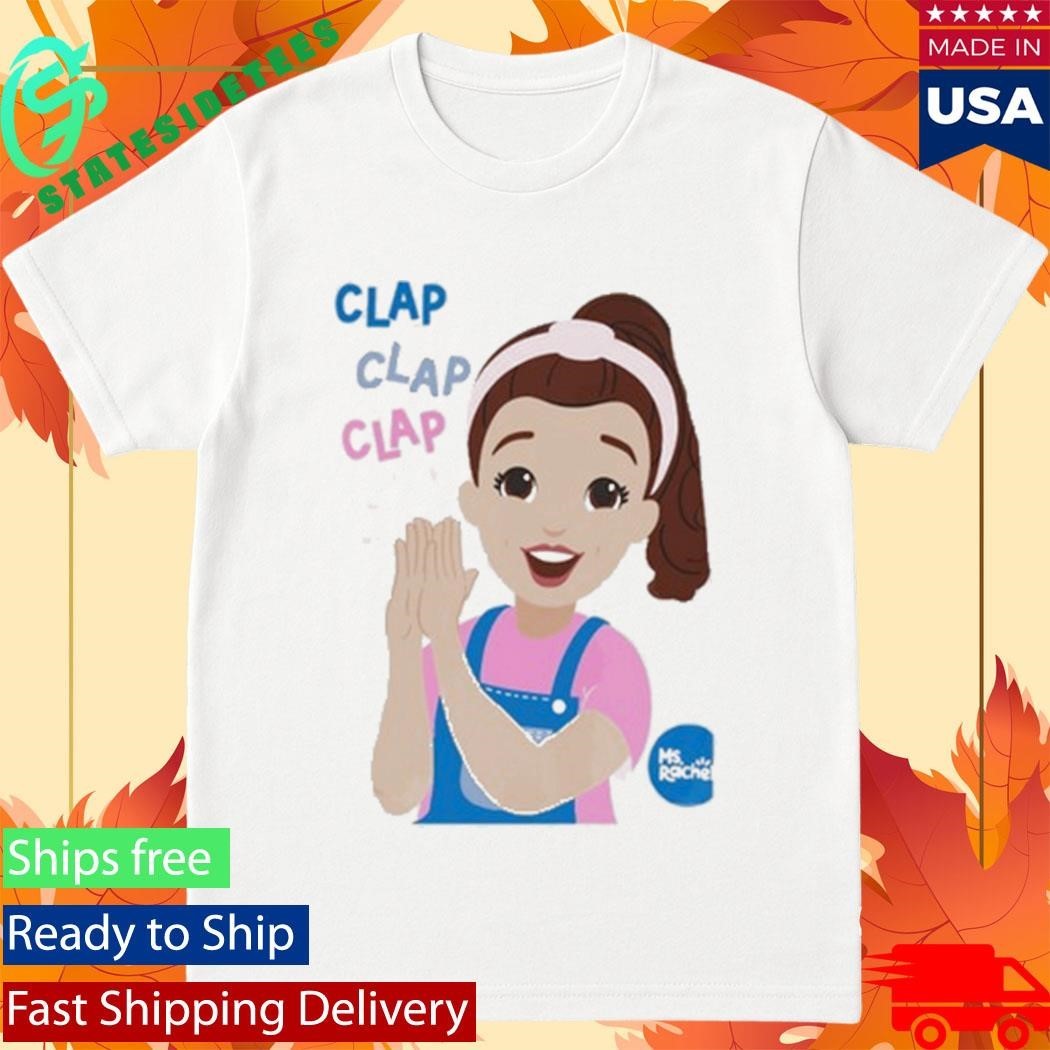 Ms Rachel Clap Clap Clap Educational Shirt Unisex , , , Long Sleeve Tee