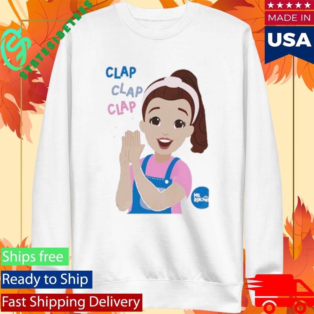 Ms Rachel Clap Clap Clap Educational Shirt Unisex , , , Long Sleeve Tee