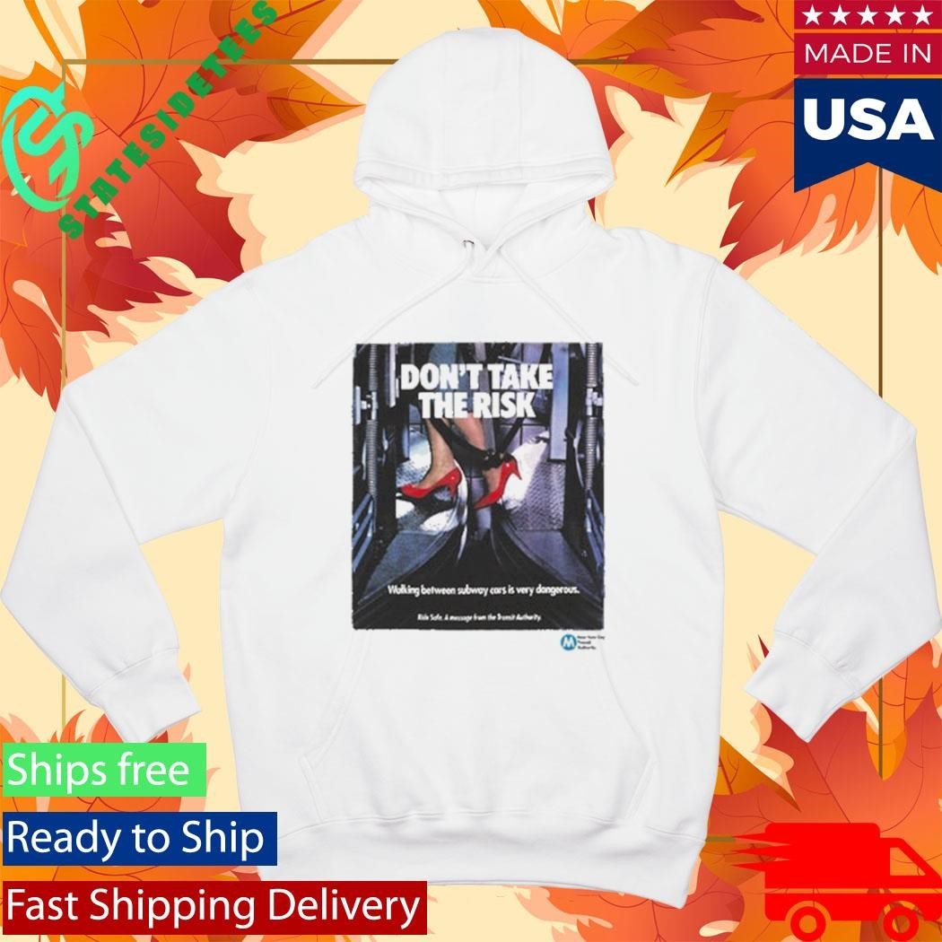 Mta Don’t Take The Risk Poster Shirt Unisex , , , Long Sleeve Tee