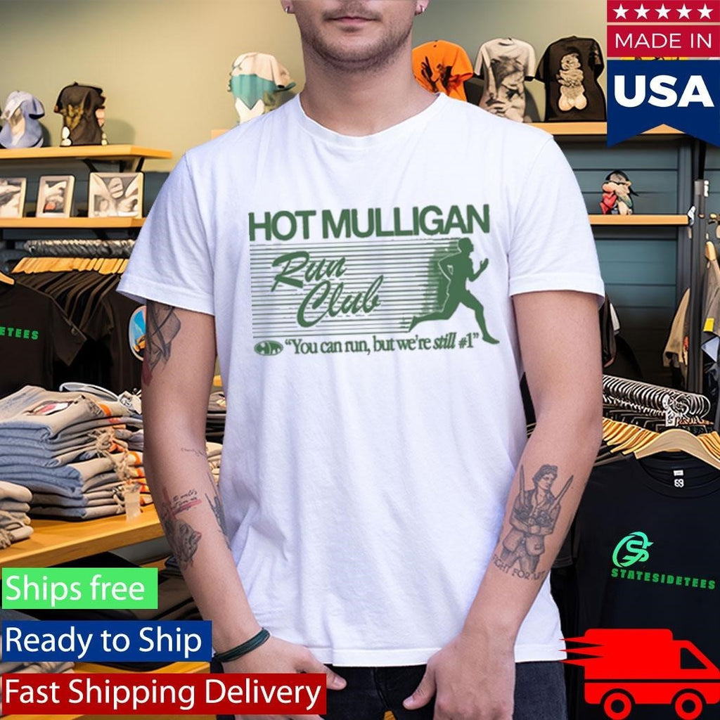 Mulligan Run Club You Can Run But We’re Still #1 Shirt Unisex , , , Long Sleeve Tee