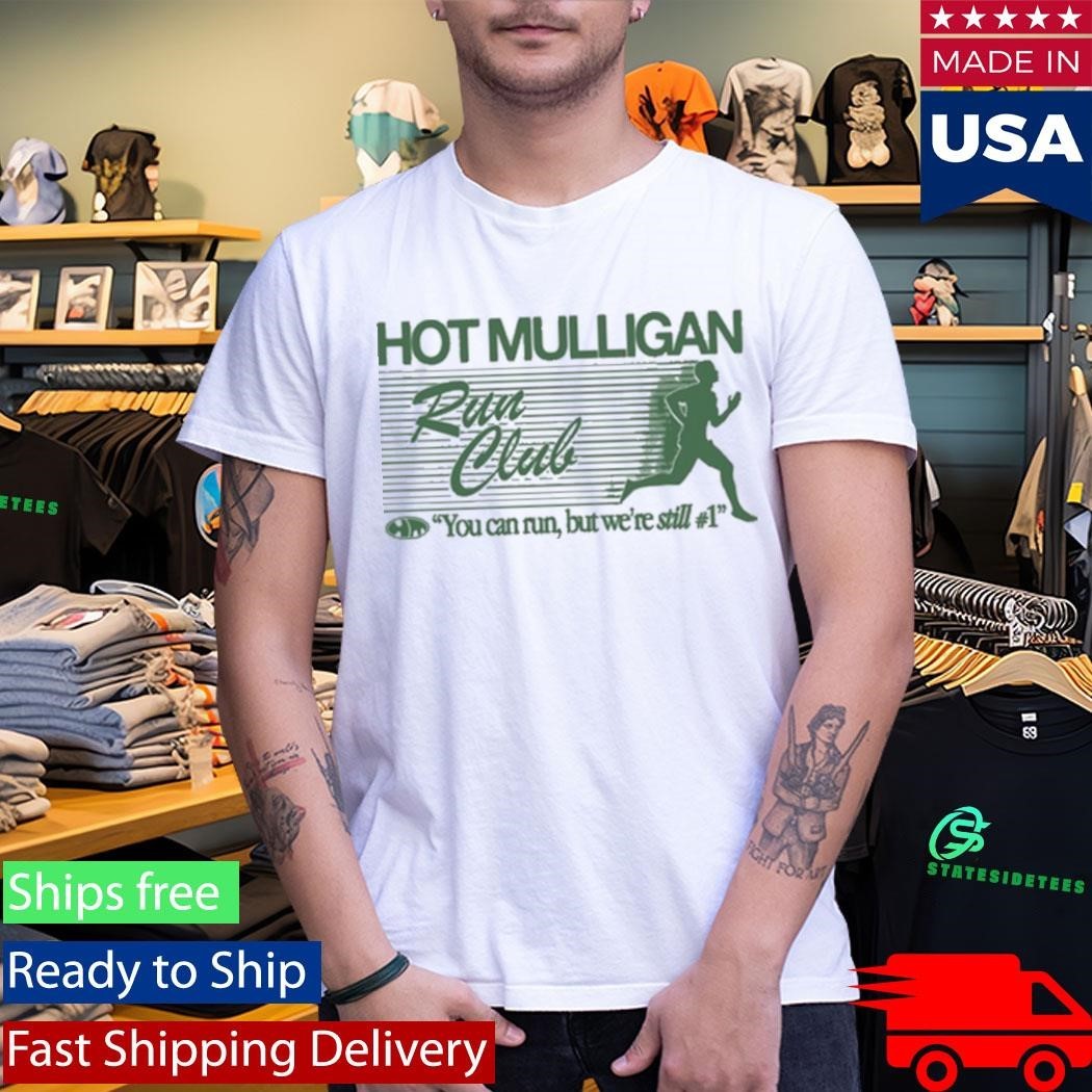 Mulligan Run Club You Can Run But We’re Still #1 Shirt Unisex , , , Long Sleeve Tee