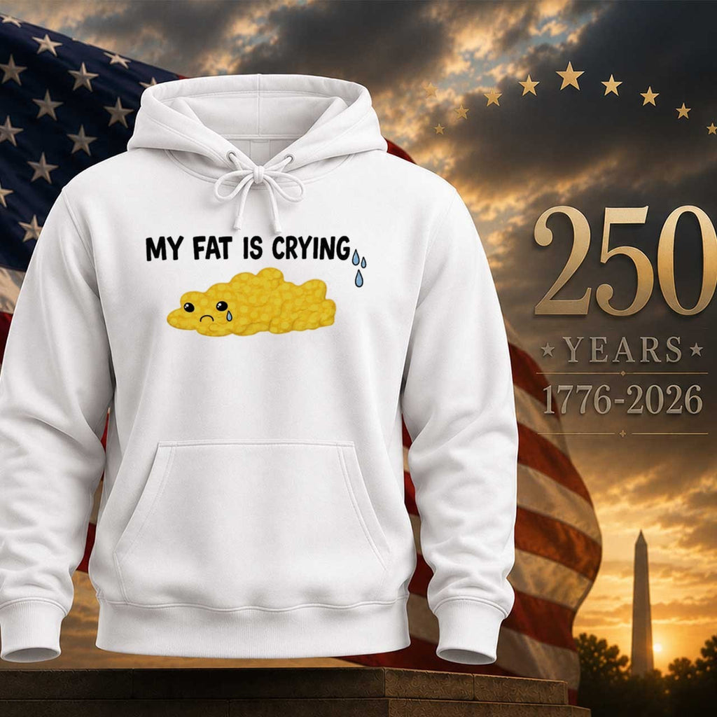 My Fat Is Crying Shirt