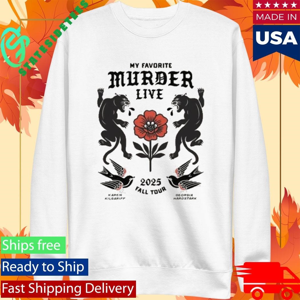 My Favorite Murder Live 2025 Tour Shirt Unisex , , , Long Sleeve Tee