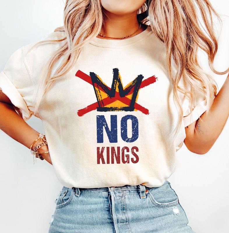 NO KINGS Shirt Anti Authoritarian Protest Shirt No Kings America Shirt Political Democracy Patriotic Protester T-Shirts