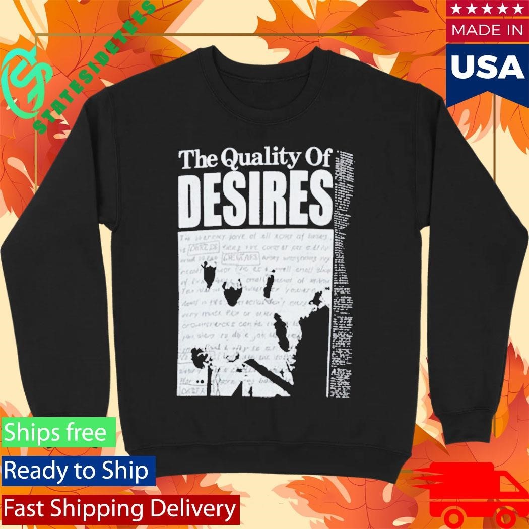 Naji Marshall The Quality Of Desires Shirt Unisex , , , Long Sleeve Tee