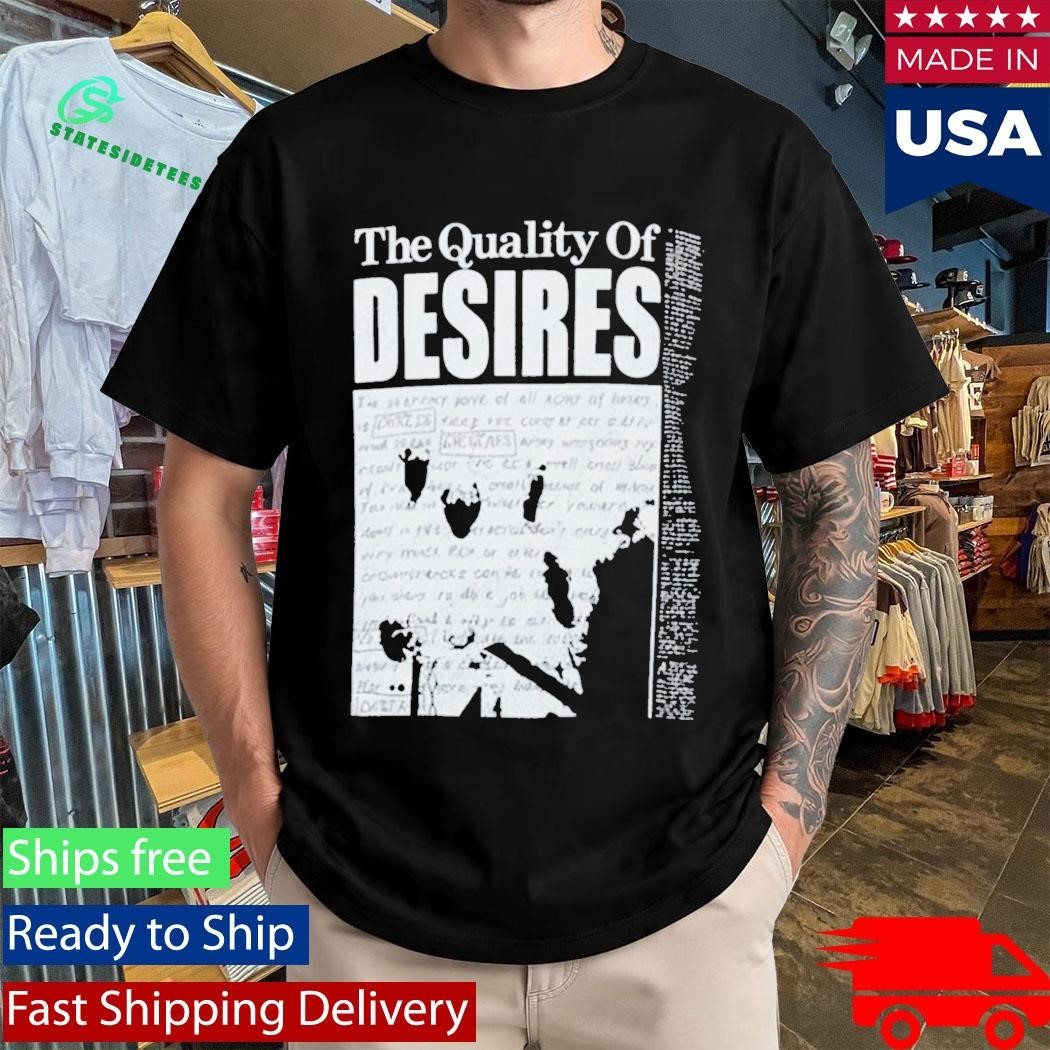 Naji Marshall The Quality Of Desires Shirt Unisex , , , Long Sleeve Tee