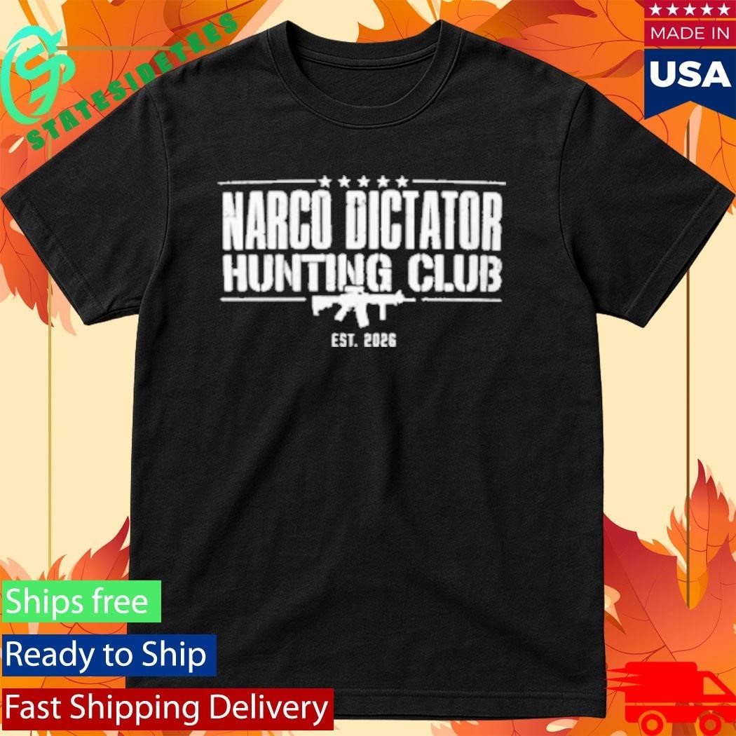 Narco Dictator Hunting Club Shirt Unisex , , , Long Sleeve Tee