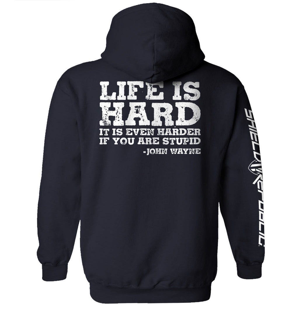 Life Is Even Harder When You Are Stupid T-Shirts