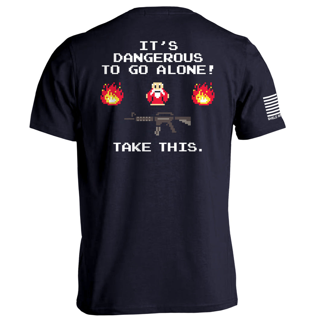 'S Dangerous Go Alone T-Shirts
