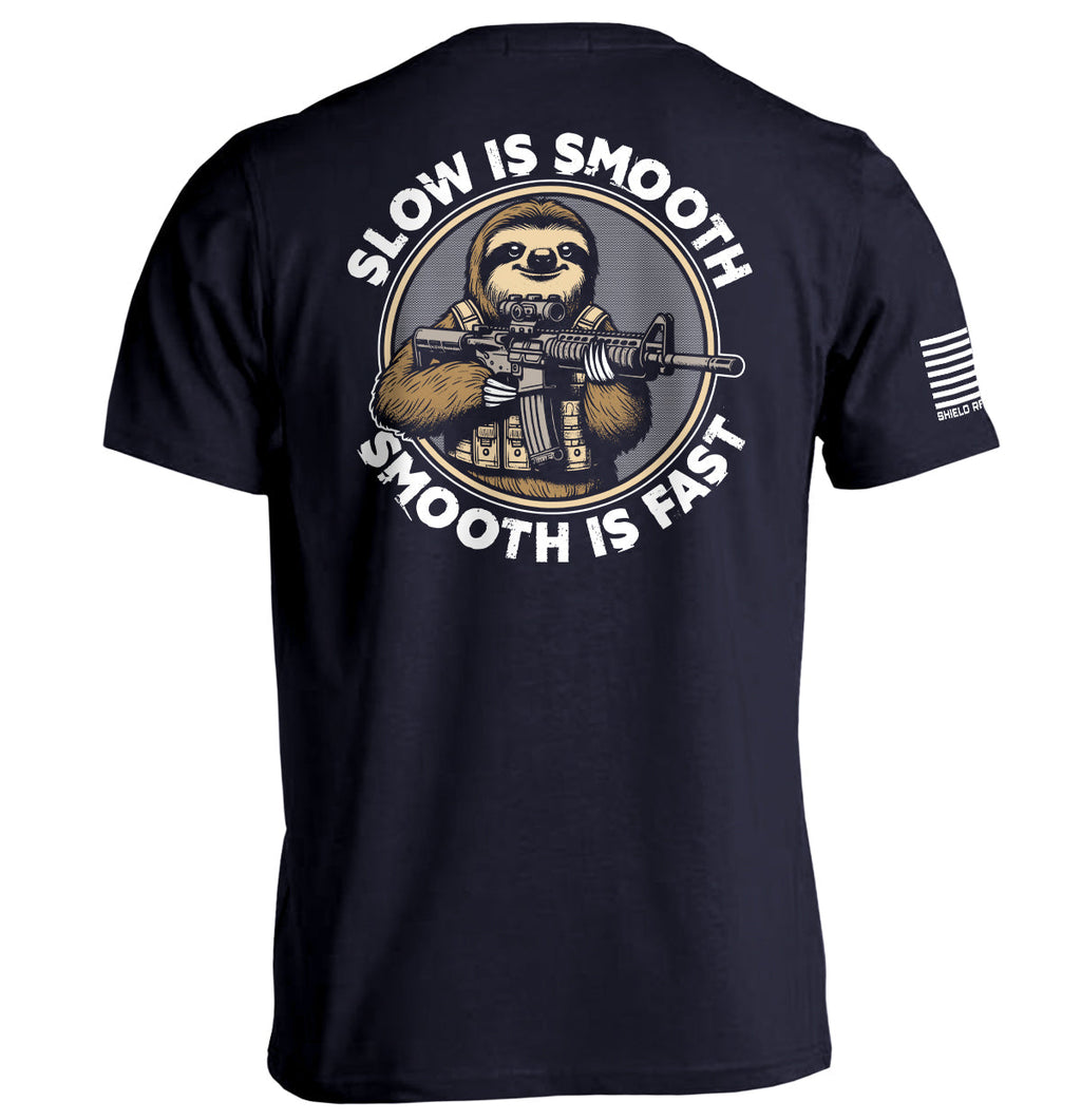 Slow Is Smooth Smooth Is Fast T-Shirts