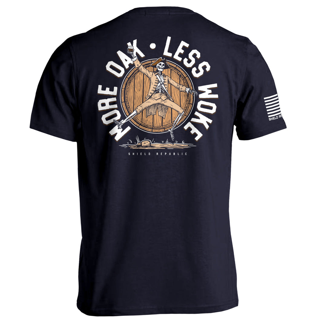More Oak Less Woke T-Shirts