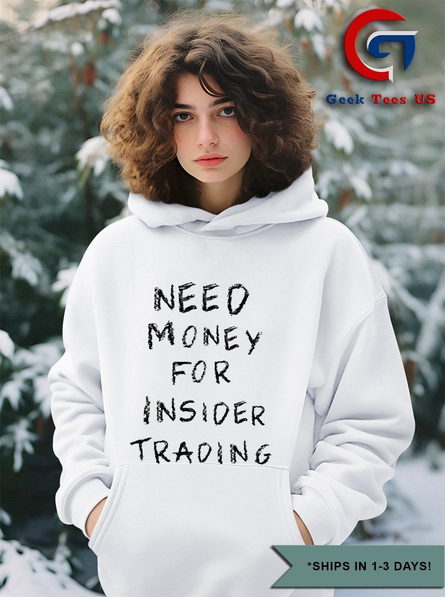 Need money for insider trading shirt Unisex , , , Long Sleeve Tee