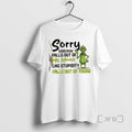 New Grinch Sorry Sarcasm Falls Out My Mouth Like Stupidity Falls Out Yours