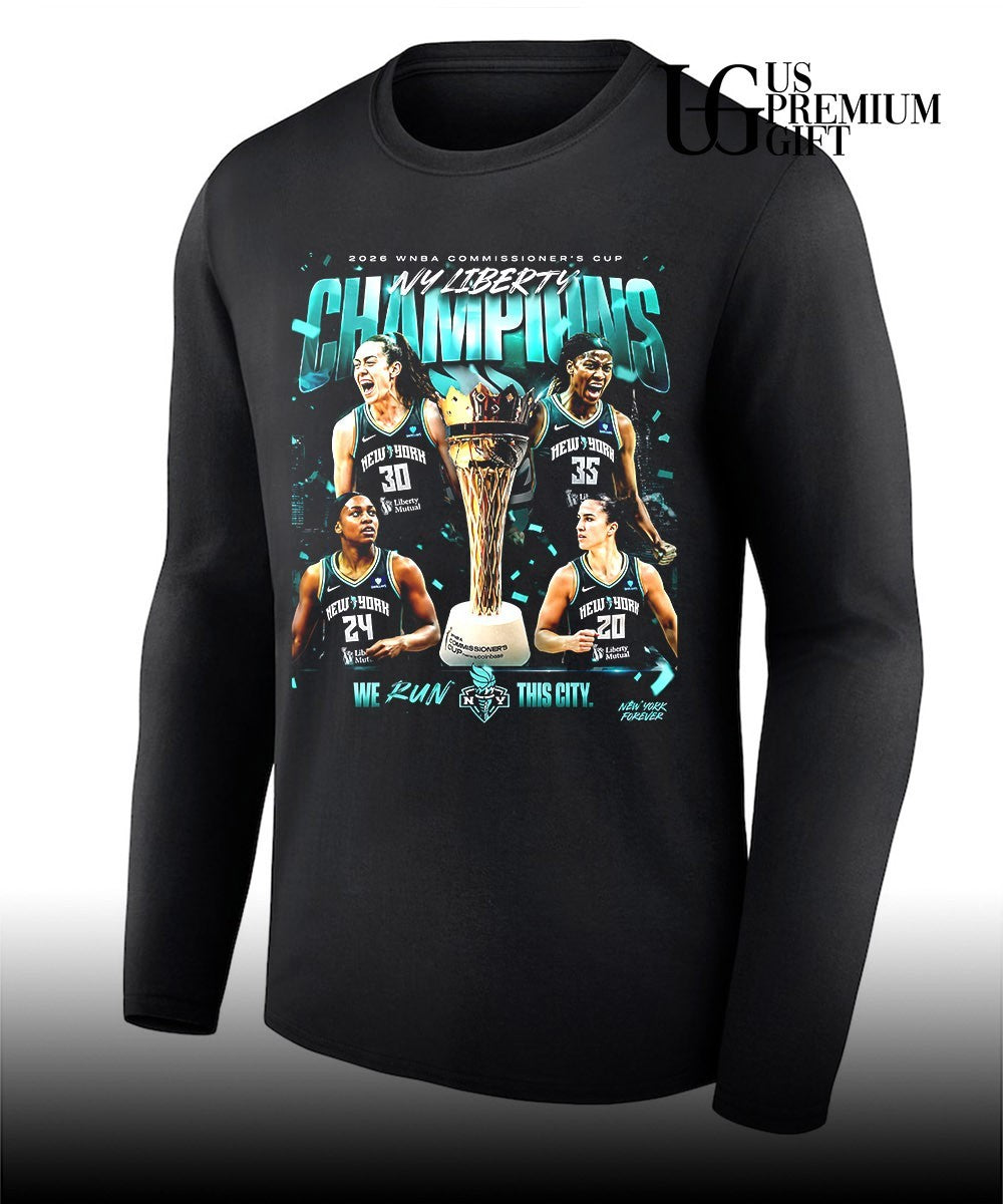 New York Liberty 2026 WNBA Commissioner’s Cup Champions We Run This City shirt