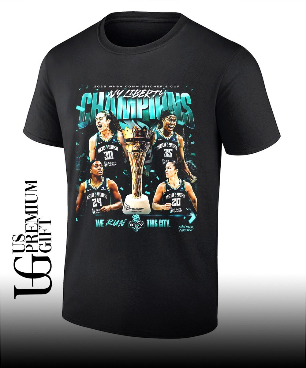 New York Liberty 2026 WNBA Commissioner’s Cup Champions We Run This City shirt