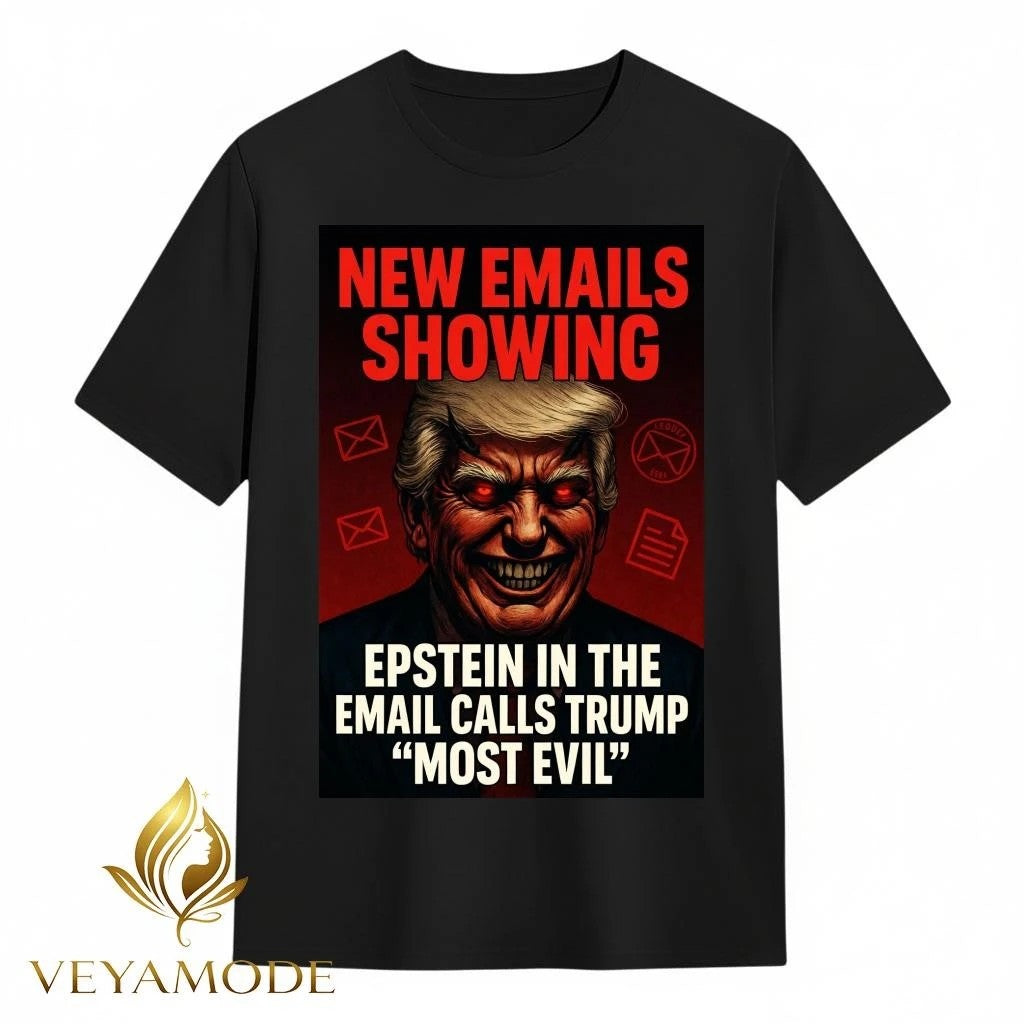 New emails showing Epstein in the email calls Trump most evil tee Unisex , , , Long Sleeve Tee