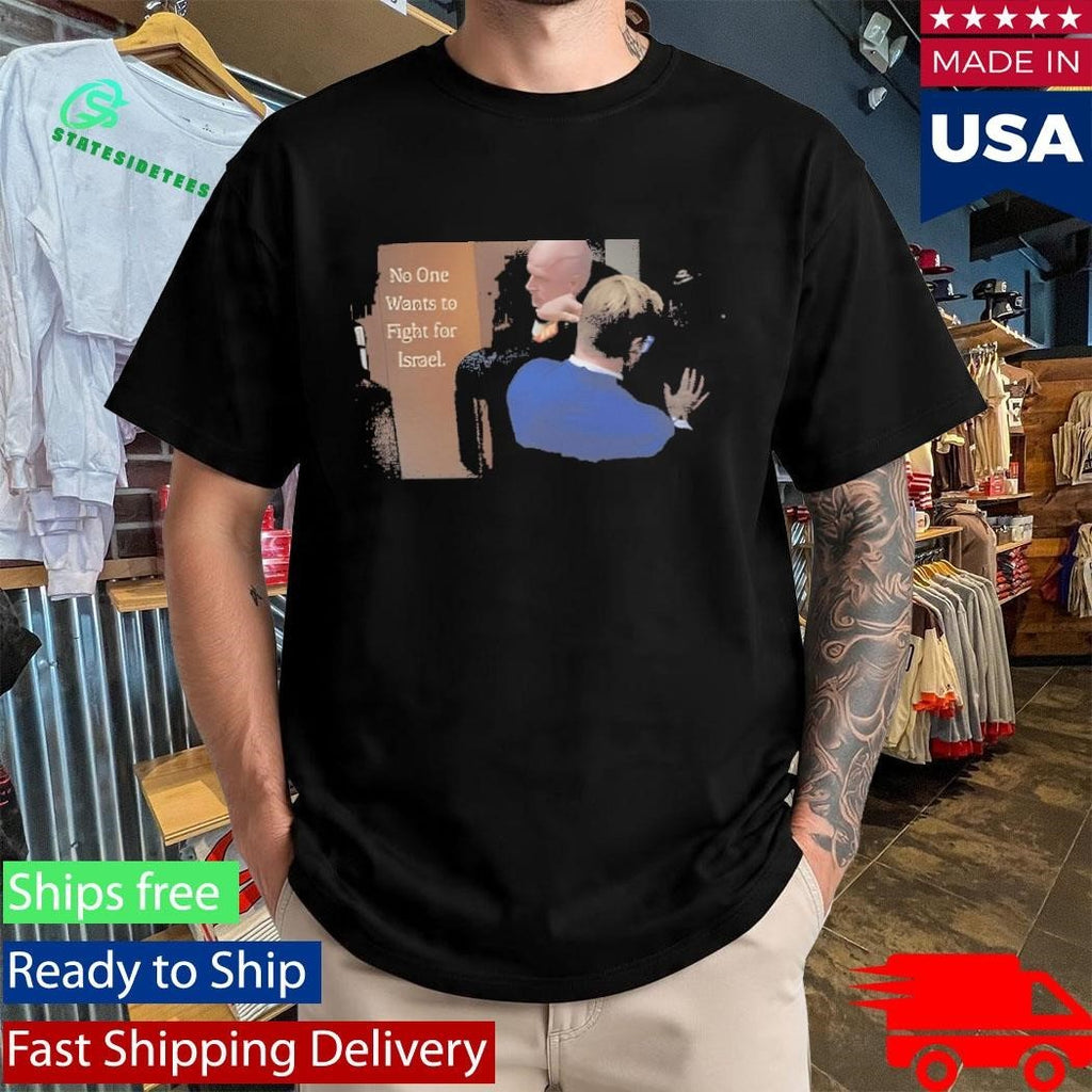 No One Wants to Fight for Israel Brian McGinnis Shirt Unisex , , , Long Sleeve Tee