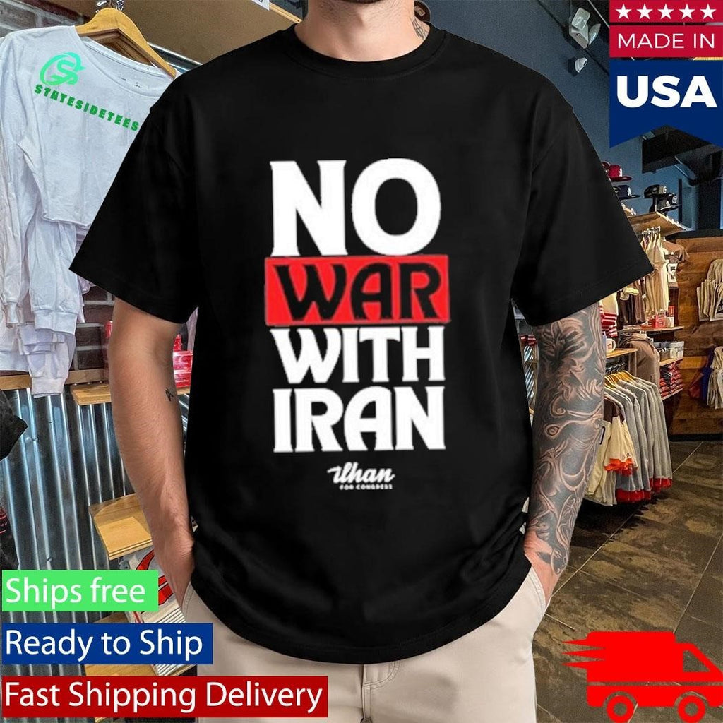 No War With Iran Ilhan Omar Ilhan For Congress Shirt Unisex , , , Long Sleeve Tee