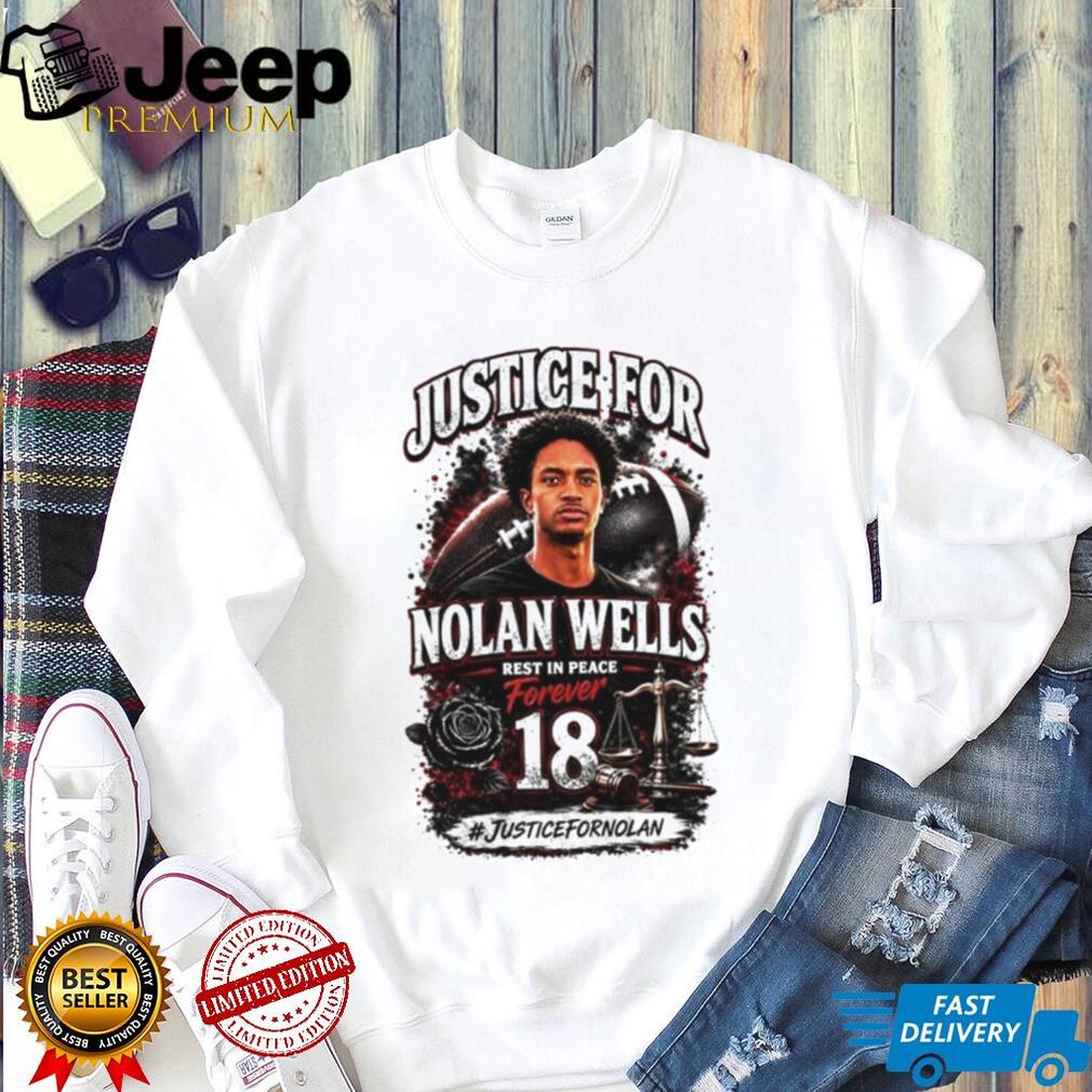 Nolan Wells Justice Nolan Rest Peace Forever Tee Unisex T-shirt, Sweatshirt, Hoodie (1)