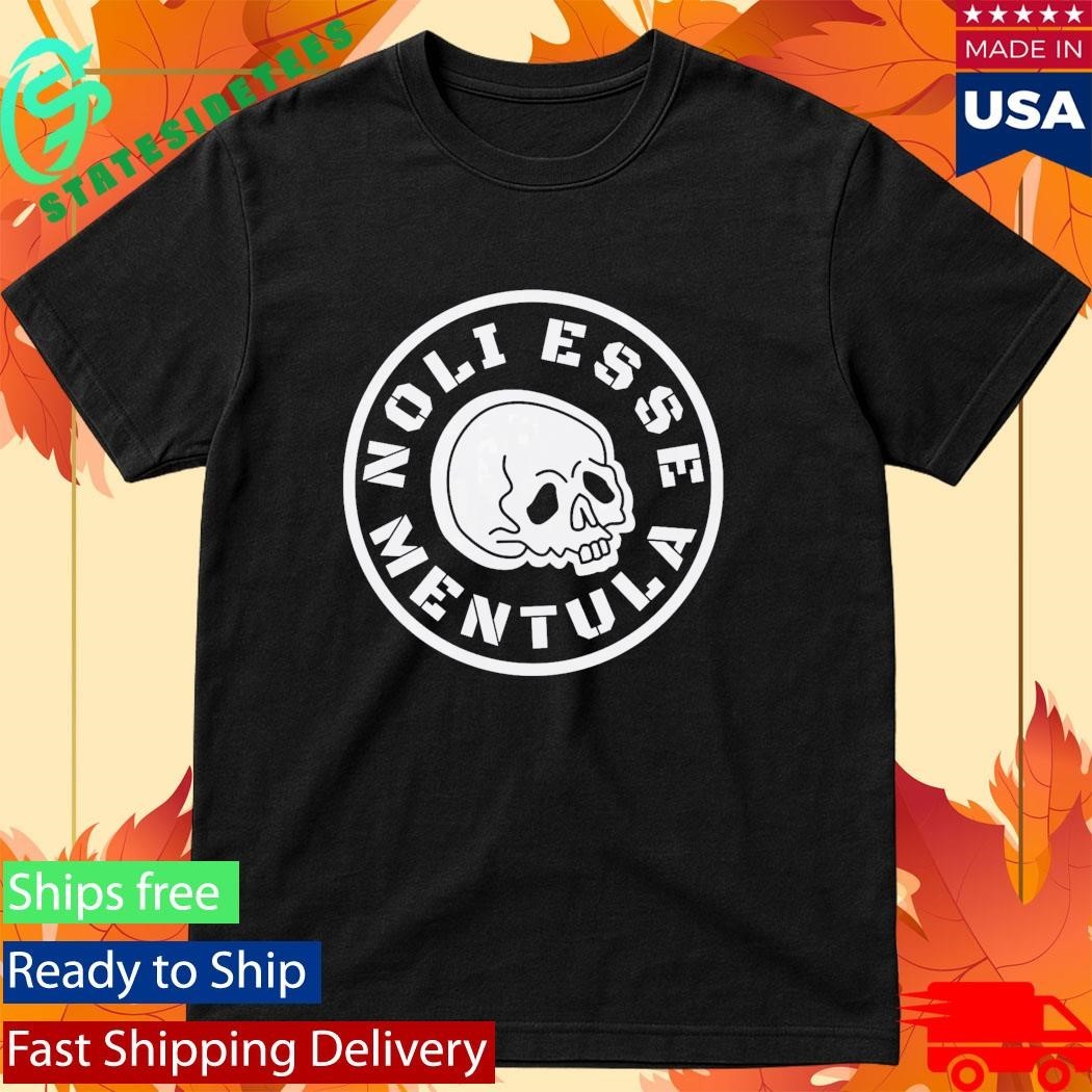 Noli Esse Mentula Shirt Unisex , , , Long Sleeve Tee