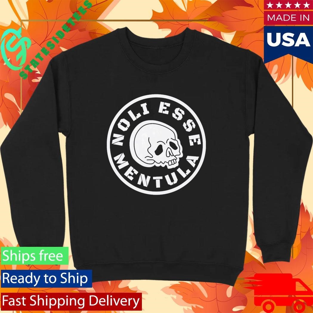 Noli Esse Mentula Shirt Unisex , , , Long Sleeve Tee