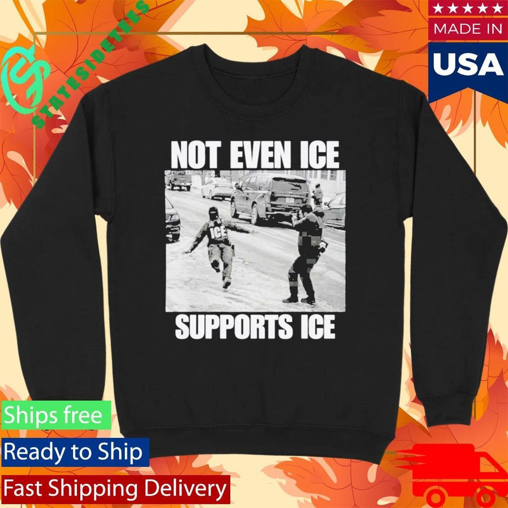 Not Even Ice Supports Ice Shirt Unisex , , , Long Sleeve Tee