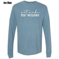 Not Winter Long Sleeve Comfort Colors 'NLB' T-Shirts