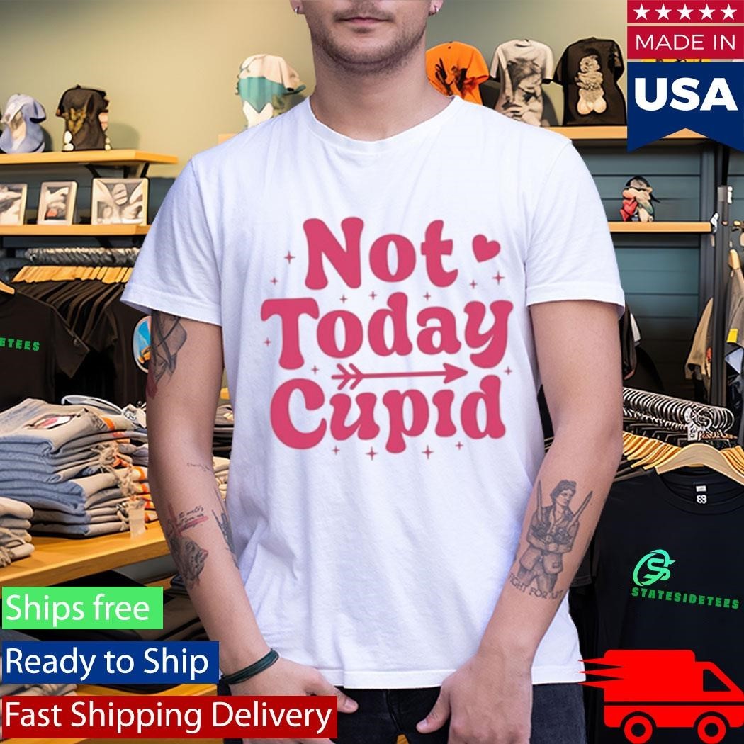 Not Today Cupid Shirt Unisex , , , Long Sleeve Tee