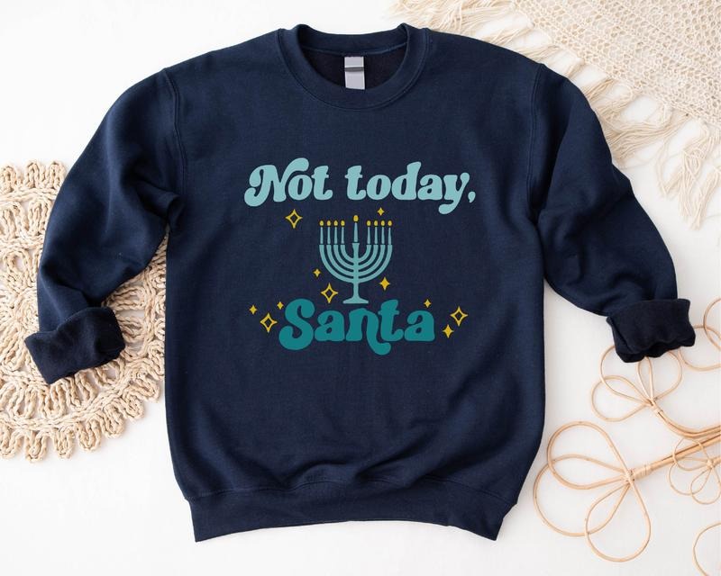 Not Today Santa Jewish Merry Funny Hanukkah Long Sleeve Religious T-Shirts