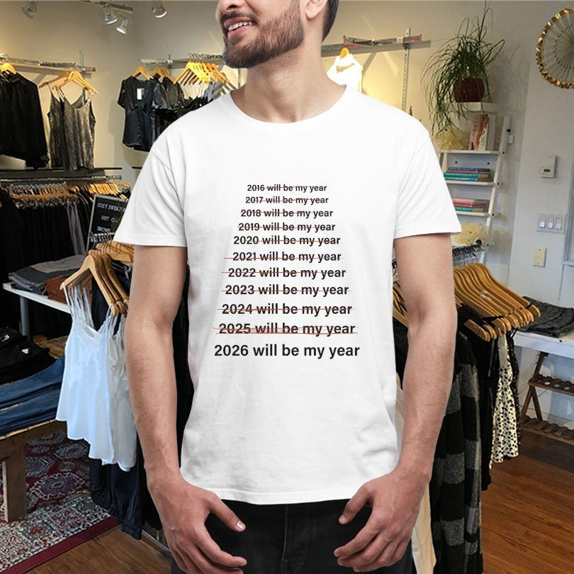 Official 2026 Will Be My Year Shirts Unisex , , , Long Sleeve Tee