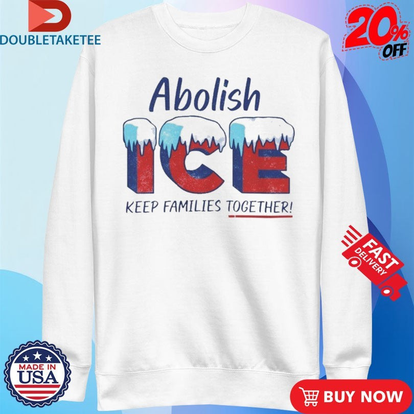 Official Abolish Ice Keep Families Together Ice Shirts Unisex , , , Long Sleeve Tee