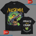 Official Alestorm Piracy Is A Crime And Crime Doesn’t Pay Shirts Unisex , , , Long Sleeve Tee