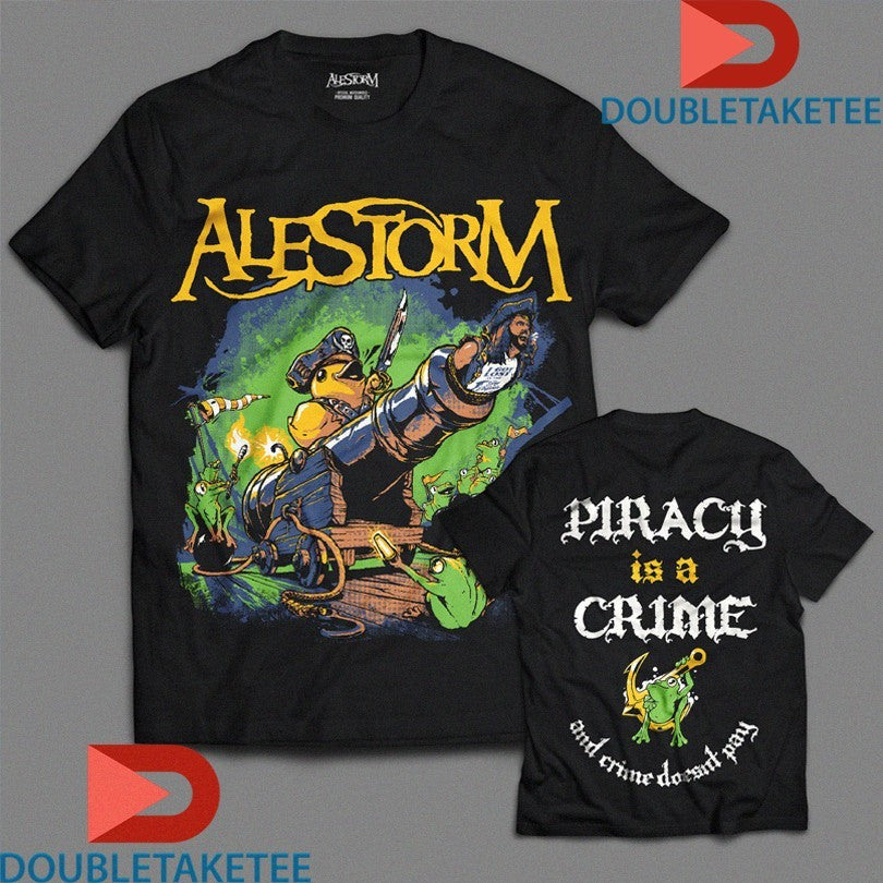 Official Alestorm Piracy Is A Crime And Crime Doesn’t Pay Shirts Unisex , , , Long Sleeve Tee