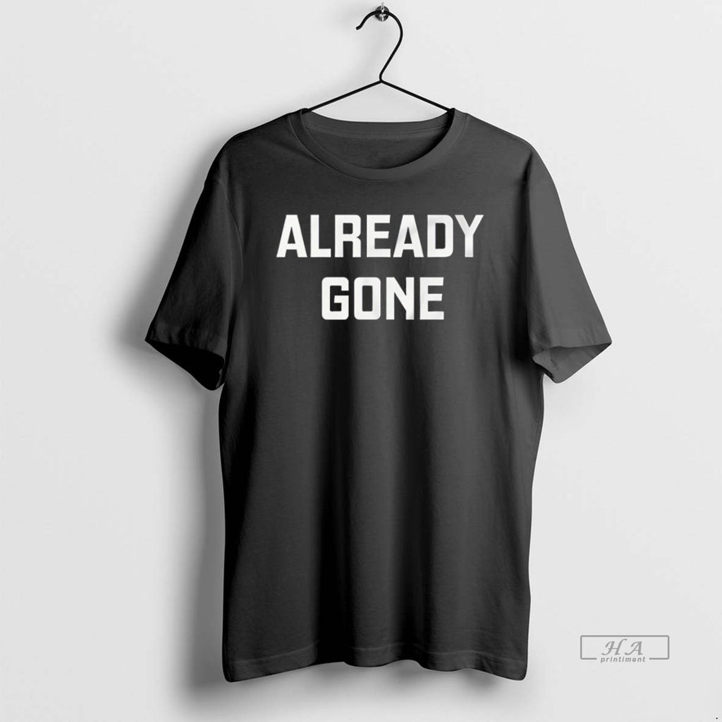 Official Already Gone Vintage