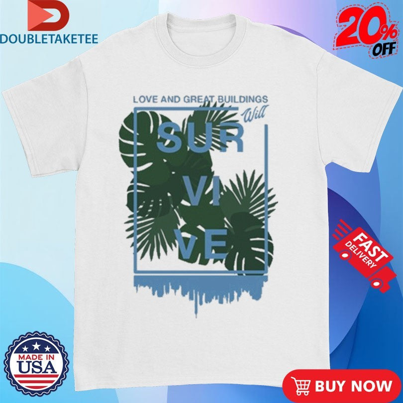 Official Andrew Mcmahon Love And Great Buildings Will Survive Shirts Unisex , , , Long Sleeve Tee