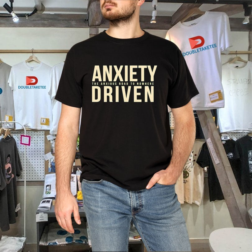 Official Anxiety Driven The Anxious Road To Nowhere Shirts Unisex , , , Long Sleeve Tee