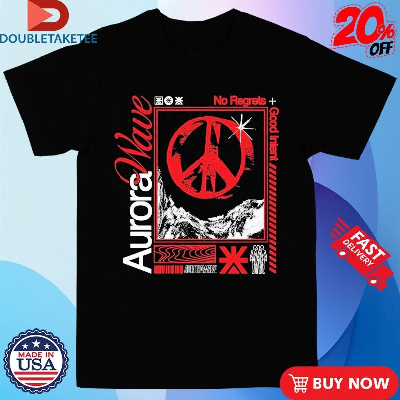 Official Aurorawave No Regrets Good Intent Shirts Unisex , , , Long Sleeve Tee