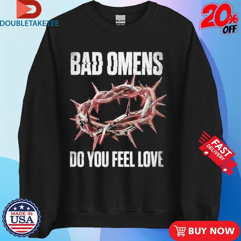 Official Bad Omens Do You Feel Love North America 2026 Tour With Beartooth And President Crown Of Thorns Shirts