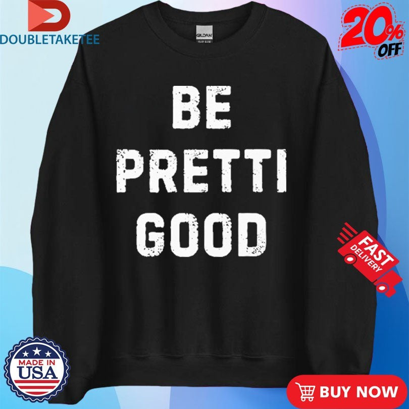 Official Be Pretti Good Anti Ice Shirts Unisex , , , Long Sleeve Tee