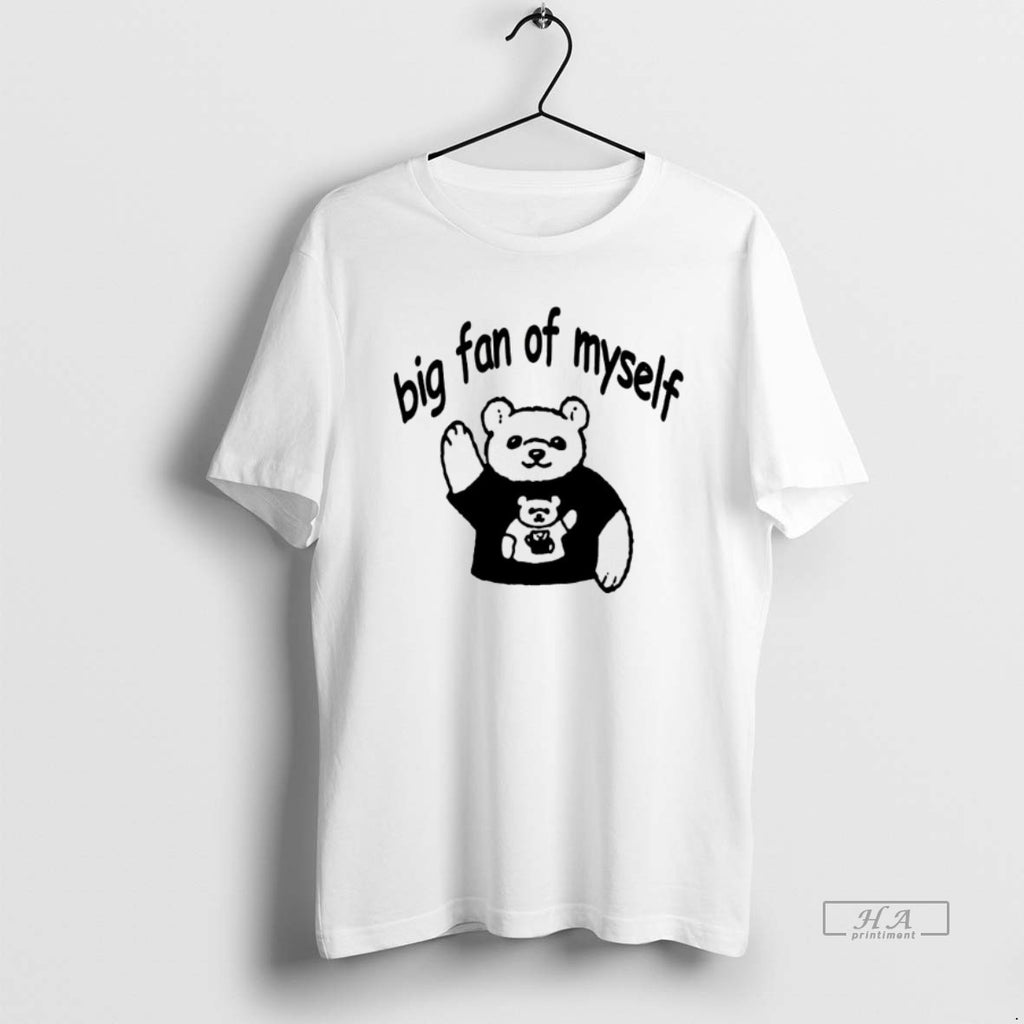 Official Bear Big Fan Of Myself