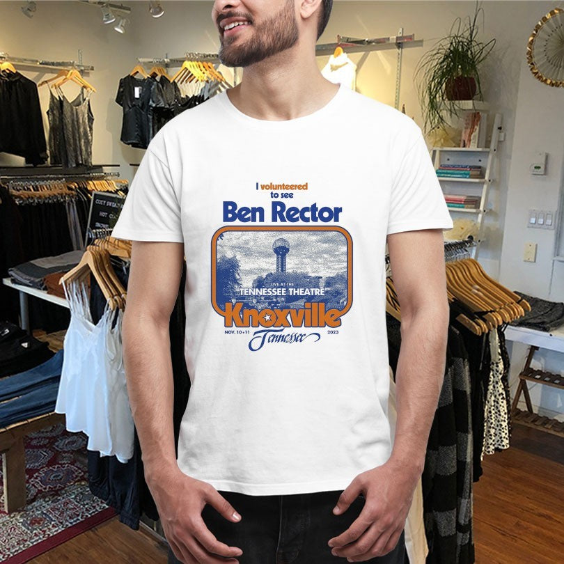 Official Ben Rector I Volunteered To See Live At The Tennessee Theater Knoxville Nov 10 11 2023 Shirts