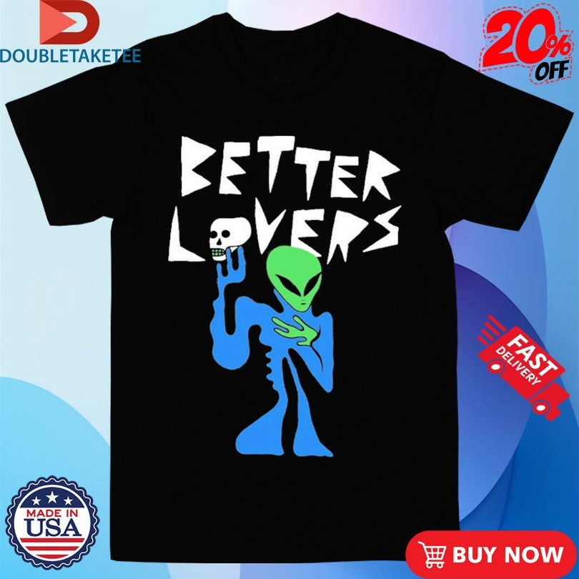Official Better Lovers Alien Skull Shirts Unisex , , , Long Sleeve Tee