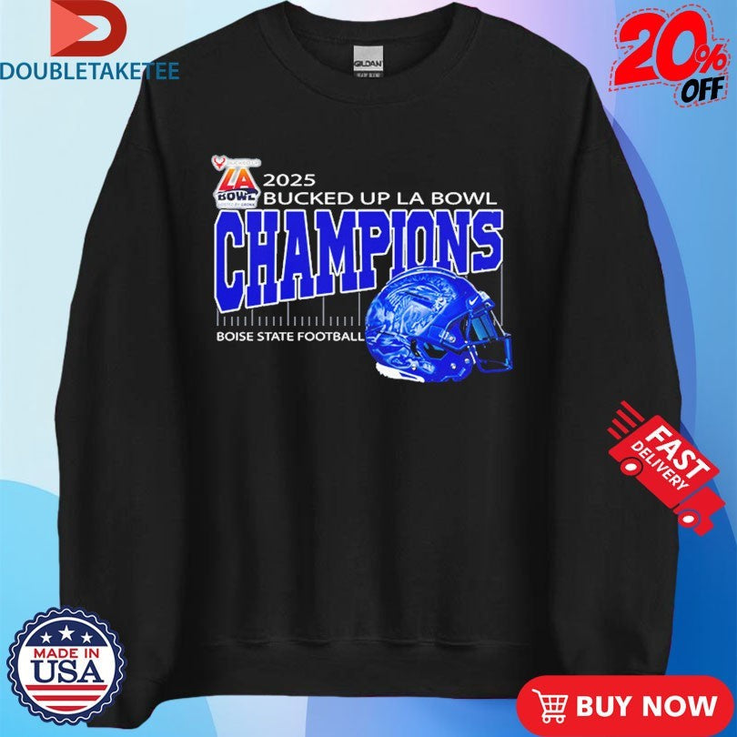 Official Boise State Football Are Bucked Up La Bowl Hosted By Gronk Champions At SoFi Stadium In Inglewood CA On December 13 2025 Helmet Shirts