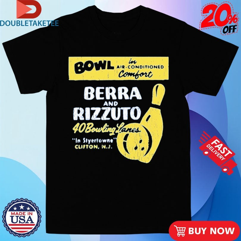 Official Bowl Berra And Rizzuto 40 Bowling Lanes Shirts Unisex , , , Long Sleeve Tee