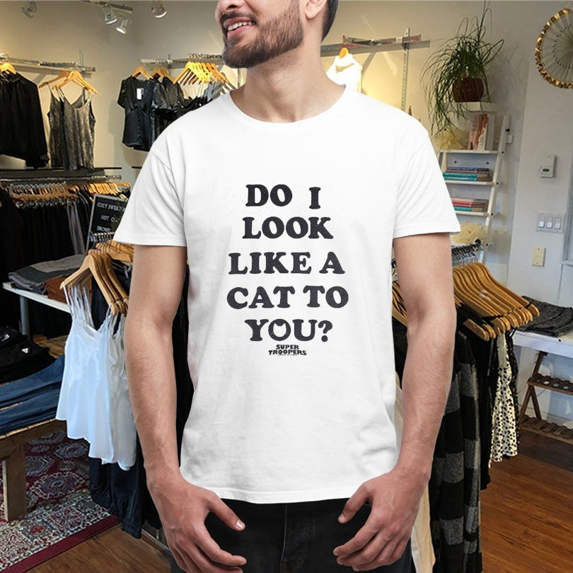 Official Broken Lizard Do I Look Like A Cat To You Super Troopers Shirts Unisex , , , Long Sleeve Tee