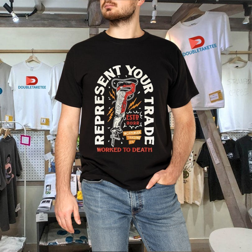 Official Built For The Trade Worked To Death Sawzall Workman Trading Co Shirts Unisex , , , Long Sleeve Tee
