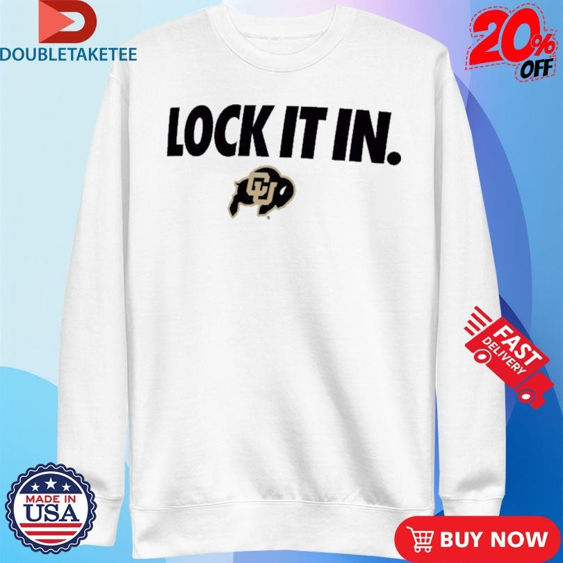 Official Colorado Buffaloes Lock It In Shirts Unisex , , , Long Sleeve Tee