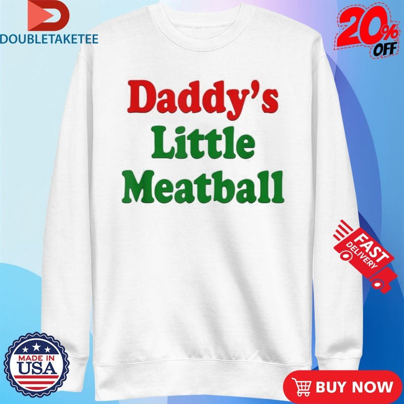 Official Cortisa Star Daddy’s Little Meatball Shirts Unisex , , , Long Sleeve Tee